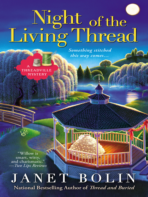 Title details for Night of the Living Thread by Janet Bolin - Available